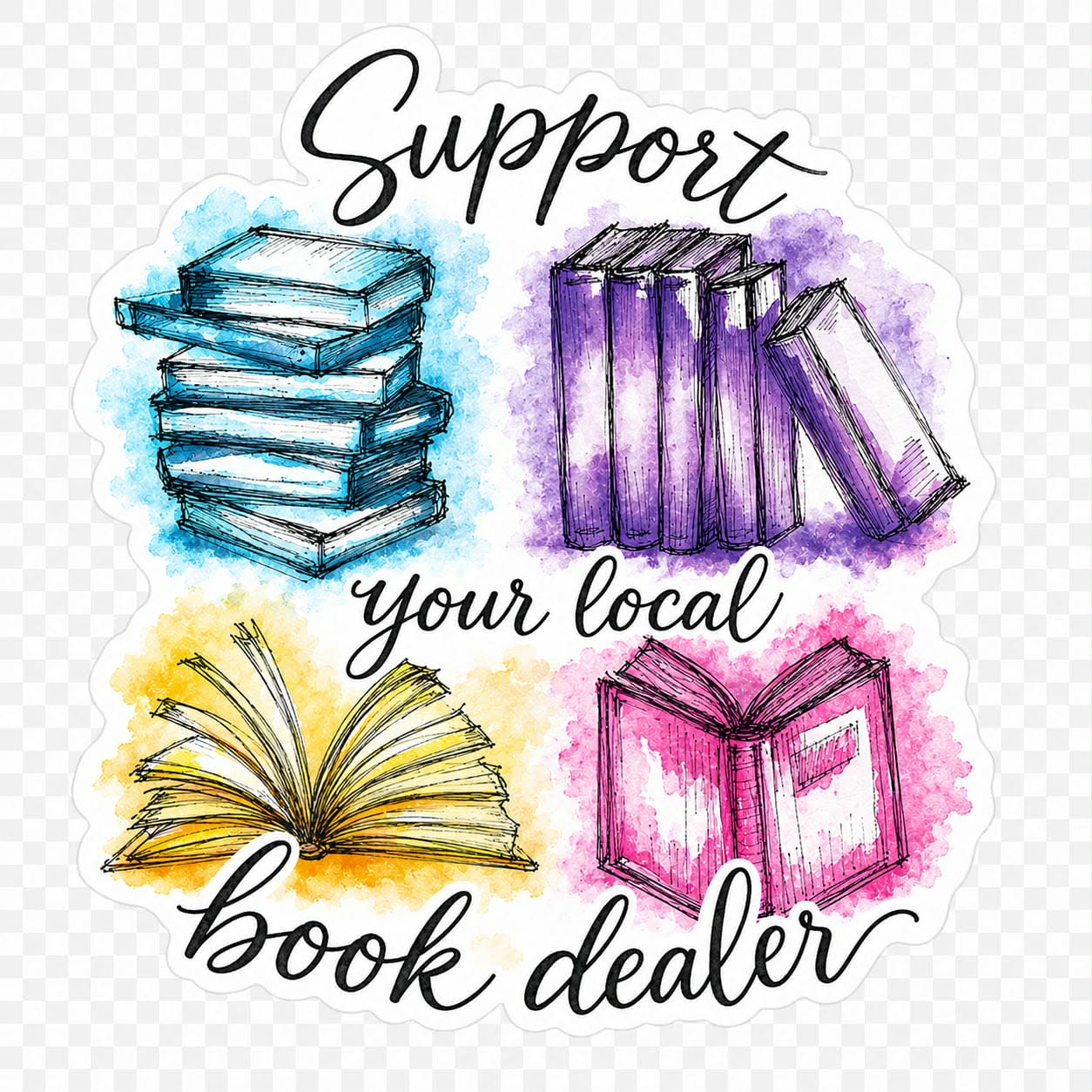 💛💙💜🩷 Support Your Local Book Dealer – 3" Die-Cut Sticker 📚