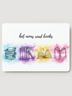 Colorful watercolor illustration of books with text 'hot moms read books' on a white background