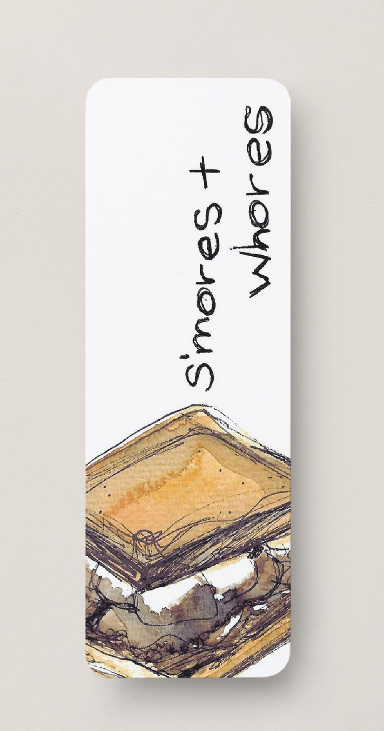 🍫 S’mores + Whores - Bookmark Print
